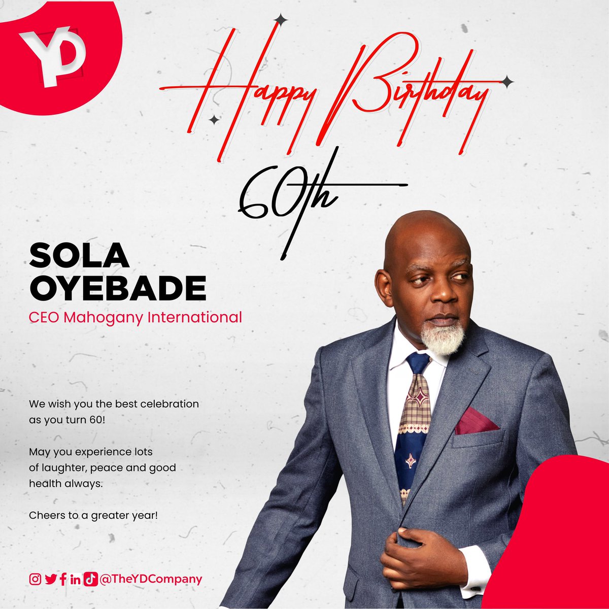 Happy 60th Birthday <a href="/solaoyebade/">Sola Oyebade aka Mr Mahogany</a> 🎉

Here’s wishing you more joyful years and a lifetime of peace, happiness in great health!

60th never looked better! Cheers 🥂 

#happybirthday #solaoyebade #60thbirthday #mahogany #fashionfinestafrica #birthdays #theydcompany
