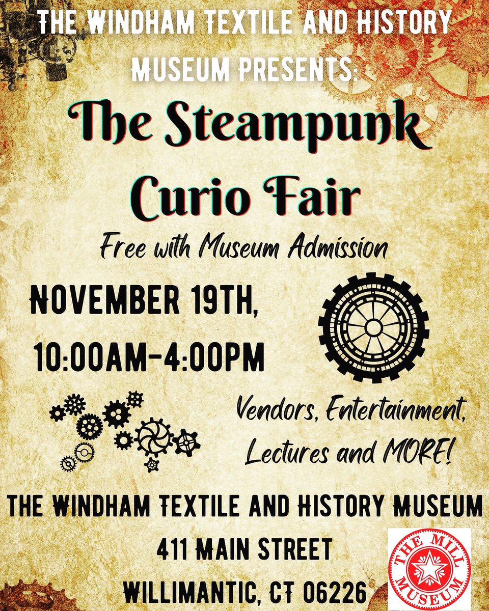 Who am I going to see tomorrow? #steampunkcuriofair #steampunk #steampunkevents #windhamtextileandhistorymuseum #willimantic #willimanticct #willimanticconnecticut