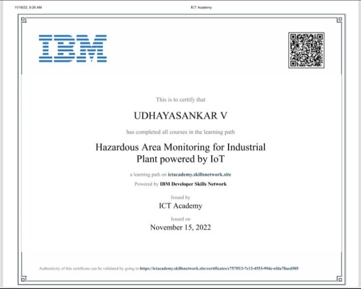 udhayasankar_v's tweet photo. Successfully completed IBM Nalaiya Thiran Project Development Phase. It gave a project based experienced knowledge.

PROJECT : Hazardous Area Monitoring for Industrial Plant Powered by IoT.

#kiot #IBM #nalaiyathiran #naanmuthalvan #smartinternz #ictacademy #nasscom https://t.co/66Q2lZqChc