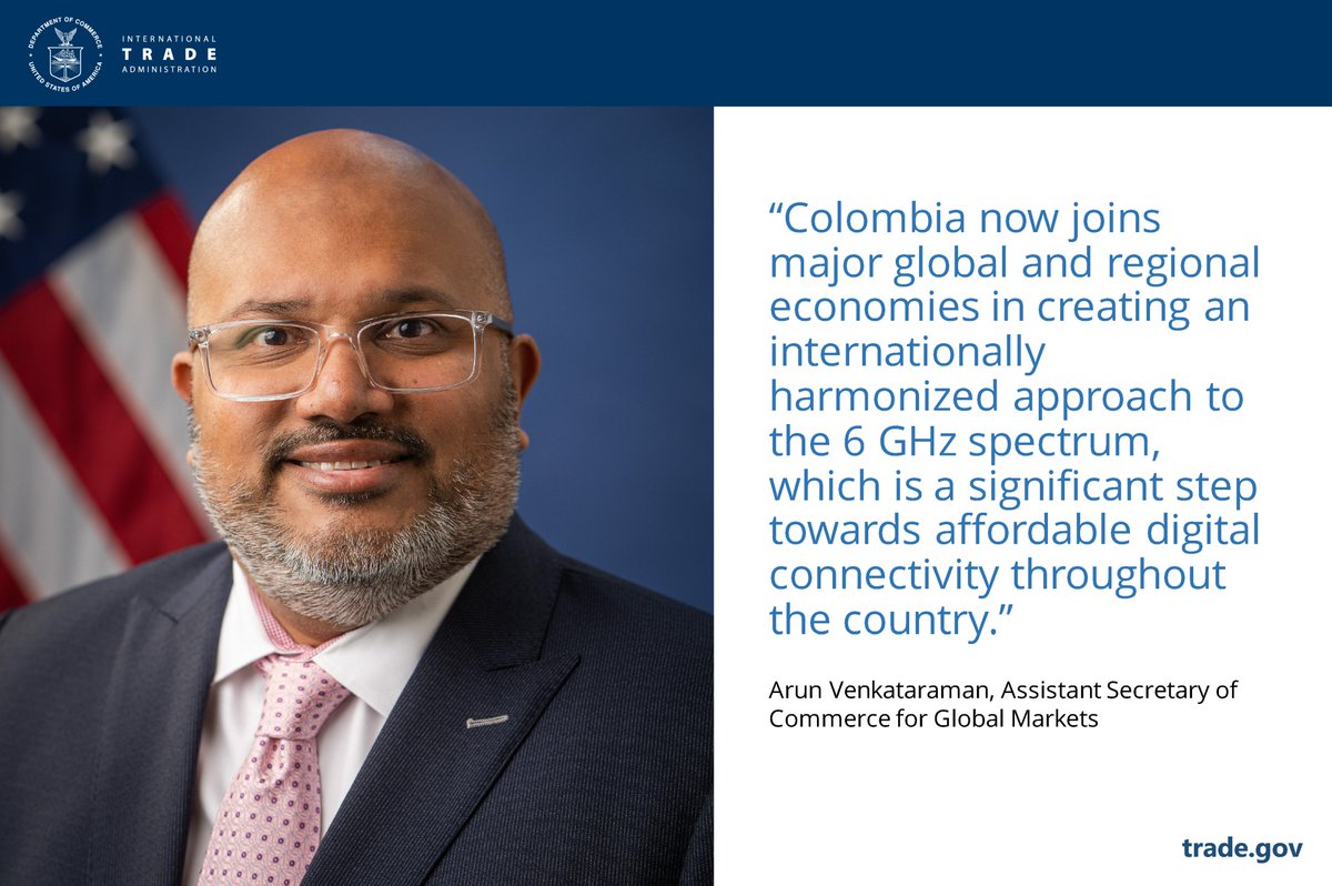 ITA Assistant Secretary Arun Venkataraman extends his congratulations to President @PetroGustavo, MinTIC Minister <a href="/SandramUrrutia/">Sandra Urrutia</a>, and Senior Presidential Advisor <a href="/KattanSaul/">Saul Kattan</a> on their decision to approve the full 6 GHz spectrum band for free-use technologies.