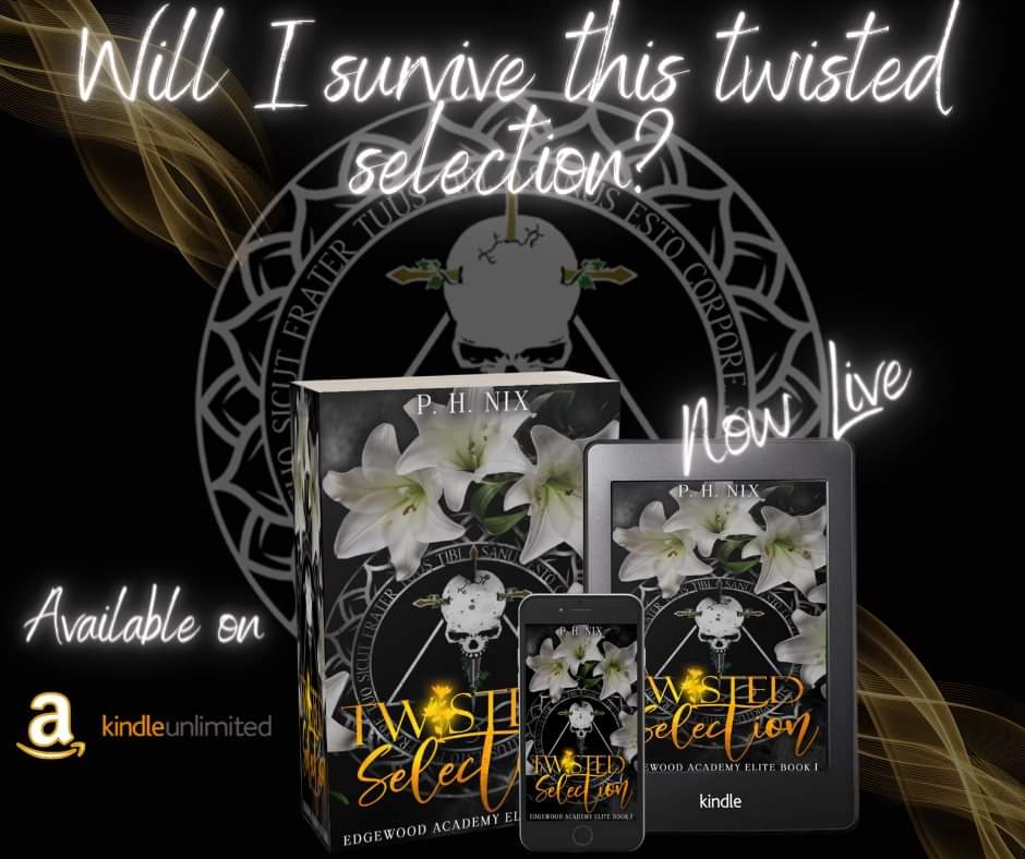 📚❤️‍🔥🥂🎉Now Live 🎉🥂❤️‍🔥📚
  Twisted Selection by P.H. Nix 
     Edgewood Academy Elite

Edgewood Elite rule this town, but that doesn’t mean they can rule me.
books2read.com/TwistedSelecti…

#PHNIX #twistedselection #newseries #NewRelease #mc #dark #bullyromance #secretsociety
