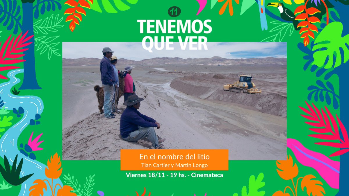 TenemosQueVer's tweet photo. Hoy Viernes 18  de Noviembre a las 19:00 en Cinemateca  te esperamos a con la proyección de la película “En el nombre del Litio” de Tian Cartier y Martin Longo. 🎬
.
https://t.co/NpT76FipKQ
.
¡Te esperamos!
.
#Cine #DDHH #EntradaLibre #Festival #Uruguay #Territorios #11TQV https://t.co/PTYZ027I4g