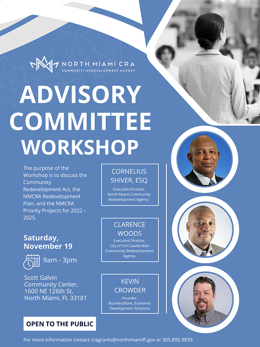 Do you want to learn more about the role of the #CRA here in North Miami? Join us on Saturday, November 19, from 9 am - 3 pm at the Scott Galvin Community Center as we discuss the vision, priority projects, State rules and regulations.
