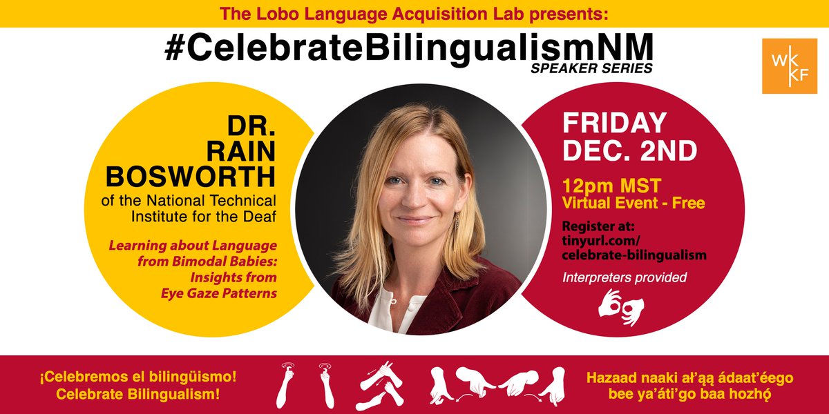 LoboLanguage's tweet image. (1/2) The Lobo Language Acquisition Lab is excited to host Dr. Rain Bosworth of the National Technical Institute for the Deaf (NTID) as part of our #CelebrateBilingualismNM Speaker Series on Friday, Dec. 2nd at 12pm MST.
