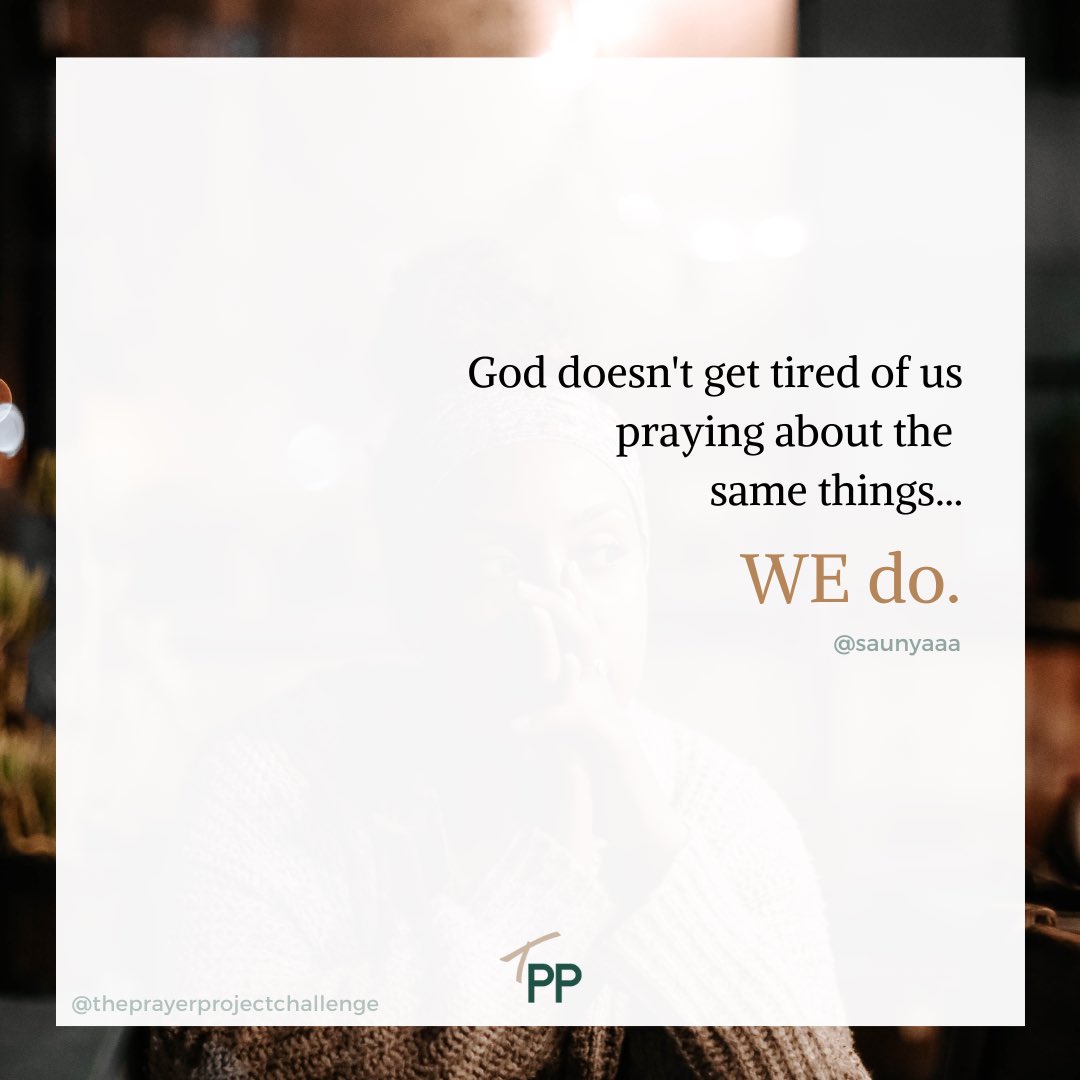 TPPChallenge's tweet photo. God doesn't get tired of us praying about the same things, WE do. Just because we grow weary in our prayers, doesn't mean that God does. In fact, He prefers that we’re persistent in our praying. He wants us to pray about everything!
 
“and never stop praying” -  1Thess 5:17 (CEV) https://t.co/7ZkZfCjHWz