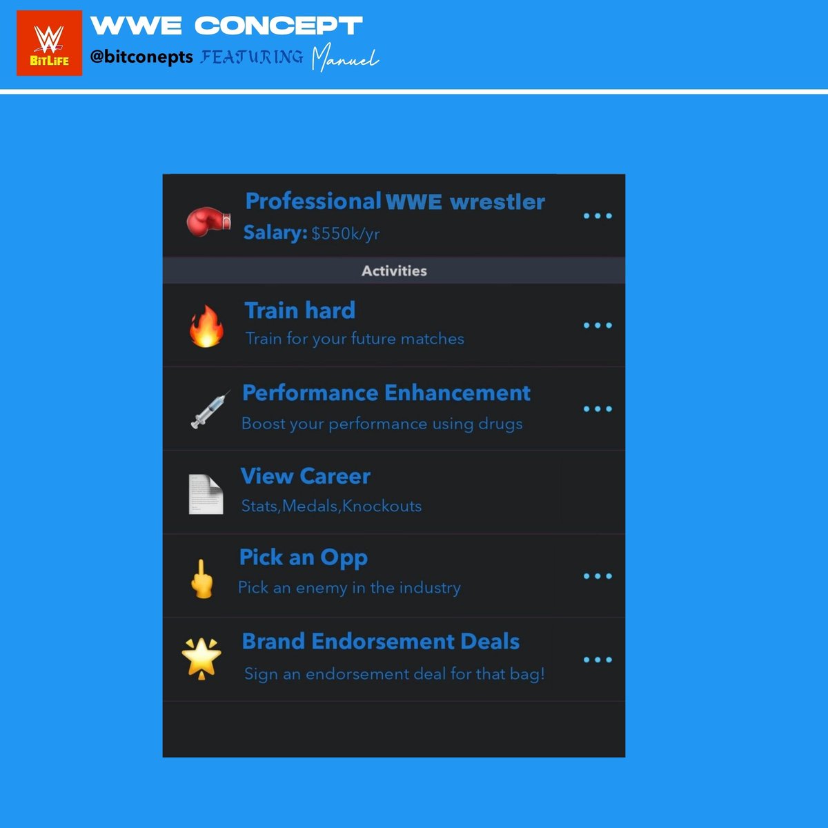 bitconepts's tweet photo. WWE Concept 

- Become a Professional Wrestler
- Win and lose matches
- Win lots of money
- Brand ambassadorship
- Rivals
- Career Stats
- Build upon athletics to become a wrestler

Concept is by @bitconepts featuring @theeankomah 

Like and RT also tag @BitLifeApp https://t.co/zmzCd2a12N