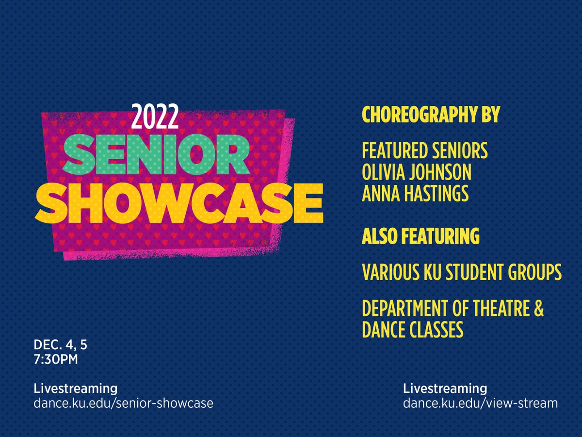 The lineup for our upcoming Fall 2022 Senior Showcase has been announced. You can catch the livestream Dec. 4 and 5 at 7:30pm on dance.ku.edu/senior-showcase. Featured choreography by seniors Anna Hastings and Olivia Johnson. Free to stream. Full lineup in subtweet.