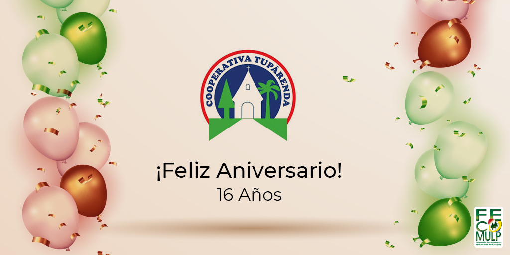 fecomulpoficial's tweet photo. ¡Muchas Felicidades a la @COOP_TUPARENDA por sus 16 años y por tantos éxitos logrados! 🎂🥂
#Fecomulp #Cooperativas #16Años #Aniversario https://t.co/FF9A29M4Yu