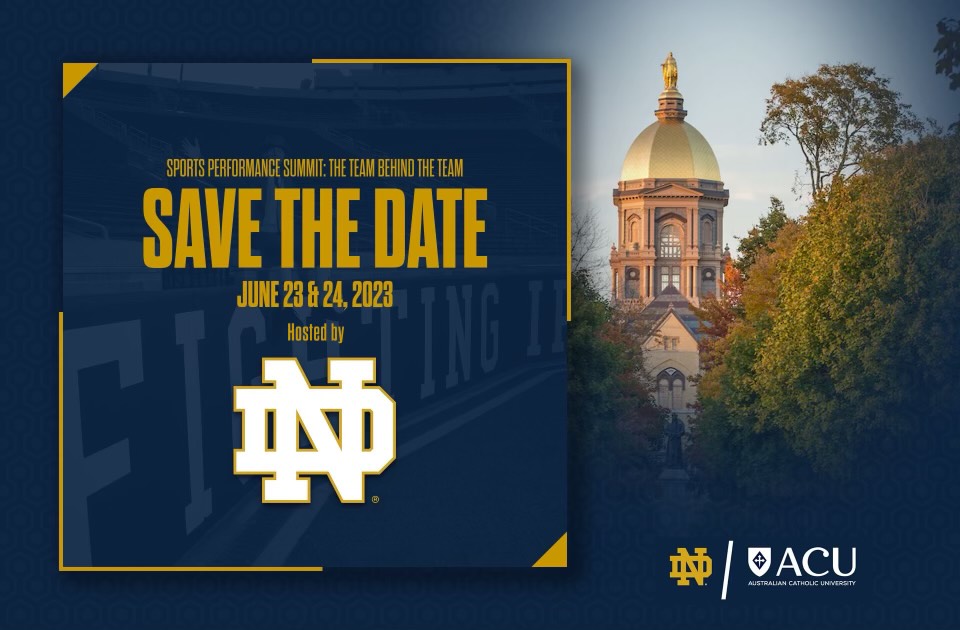 ND_Performance's tweet photo. SAVE THE DATE: The annual Sports Performance Summit hosted by @ND_Performance &amp; @ACUMHPS will be back summer 2023. #GoIrish https://t.co/6D8vRUMTGo