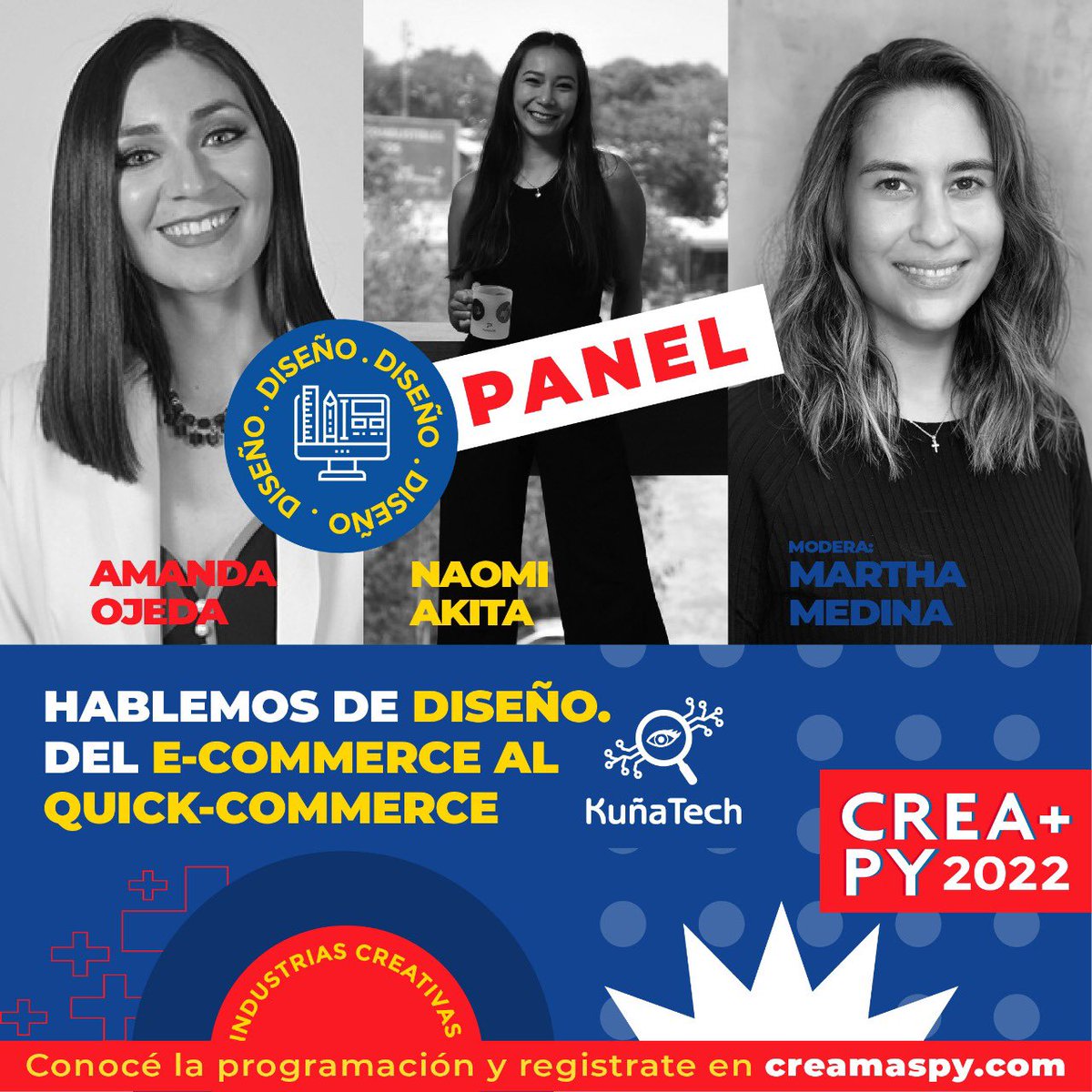 creamaspy's tweet photo. 📅 ¡Este sábado en #creamaspy! Te esperamos en el panel: «Hablemos de diseño. Del e-commerce al quick comerce», con Amanda Ojeda, Naomi Akita y Martha Medina de @kunatechpy.
☝️ Evento gratuito previa inscripción: https://t.co/Jhi7ET6Op1
🗓️ Sábado 19/11/22
🕒 14 h https://t.co/e1cJbnvEhn