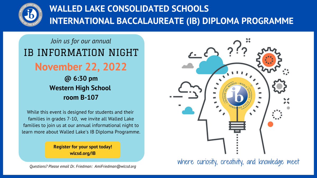 Come learn what an IB Diploma is and the benefits of being an IB student! Join us at our Annual Information Night on Nov. 22, 2022!  RSVP today at wlcsd.org/IB