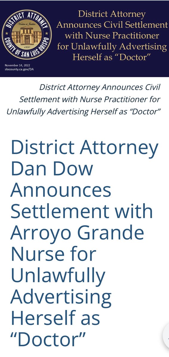 🧵DA Announces Settlement with Arroyo Grande Nurse for Unlawfully Advertising Herself as “Doctor”

“Local nurse practitioner…agrees to an injunction and $19,750 in civil penalties for violating the Business &amp; Professions Code by inferring she was a medical doctor to the public.”