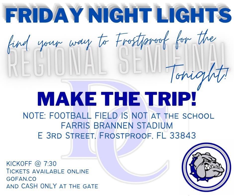 Big game tonight. Your Bulldogs travel to Frostproof.  Game starts at 7:30pm. We need you nice and loud tonight Bulldog Nation!