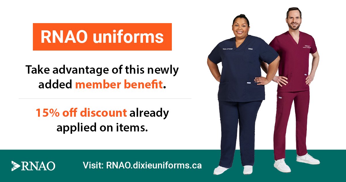 RNAO members, get a 15 per cent discount on your uniform when you shop at: RNAO.dixieuniforms.ca.