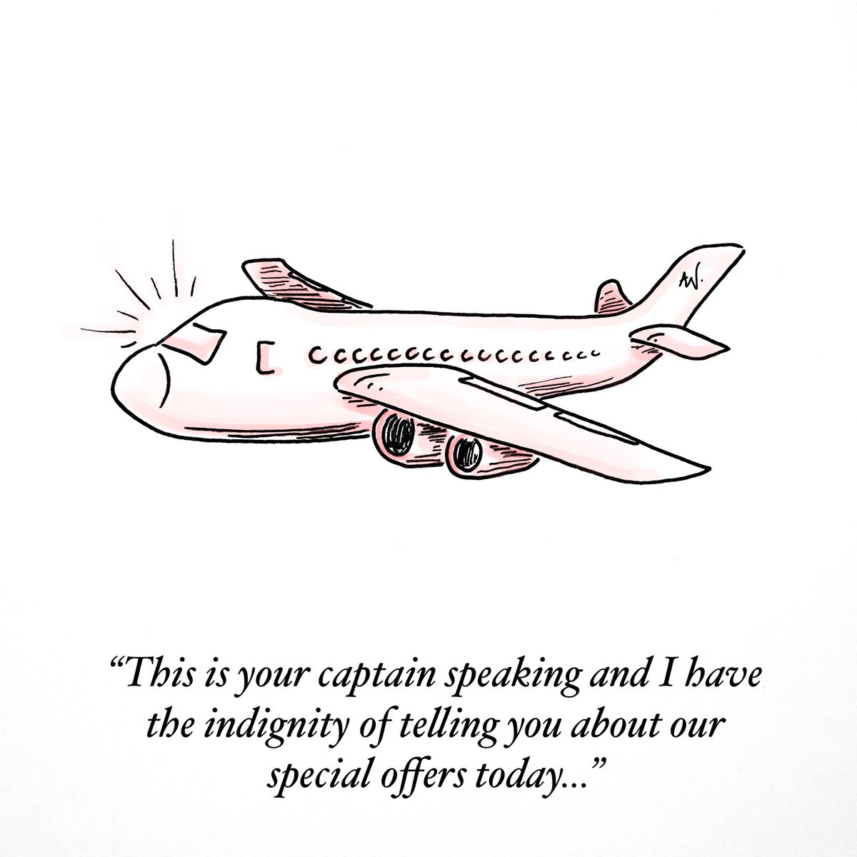 AndyWaddams's tweet photo. More Upselling. 💰 

[Slight rework to this one.]

#cartoon #cartoons #funny #comic #sketch
#money #sell #capitalism #plane #flight #captain 

@PunchCartoons 
@SpecCartoons 
@PrivateEyeNews 
@nycartoons 
@haveigotnews https://t.co/8Kpy0YQFiM