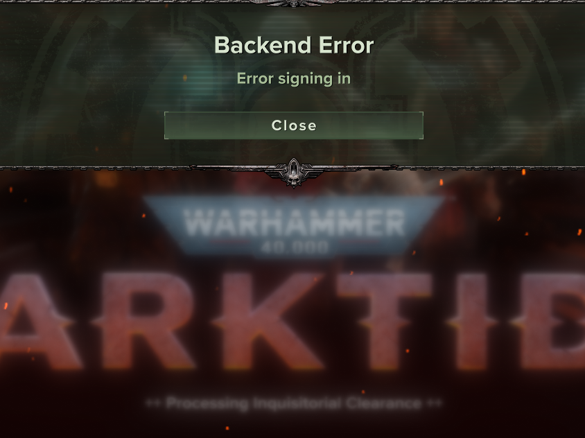 Daku_Q's tweet photo. @Darktide40K  CAN YOU ADDRESS THE BACKEND ERROR PLEASE! WIDE SPREAD ISSUE BEEN KNOWN SINCE CLOSED BETA https://t.co/a5isxmULi7
