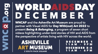 World AIDS Day 2022 - Day With(out) Art featuring the film, Being &amp; Belonging at The Asheville Art Museum, 2 South Pack Square, December 1st, 12pm to 9pm &amp; December 2nd - 4th, 11am to 6pm. 
 
#828isgreat #blueridgepride #WorldAIDSDay <a href="/Visual_AIDS/">Visual AIDS</a> #daywithoutart  <a href="/AshevilleArt/">AshevilleArtMuseum</a>