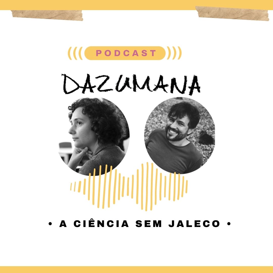 Já conhece o podcast Dazumana? Ele já está na terceira temporada e ouviu mais de 30 pesquisadores das Ciências Humanas. Confira: dazumana.com