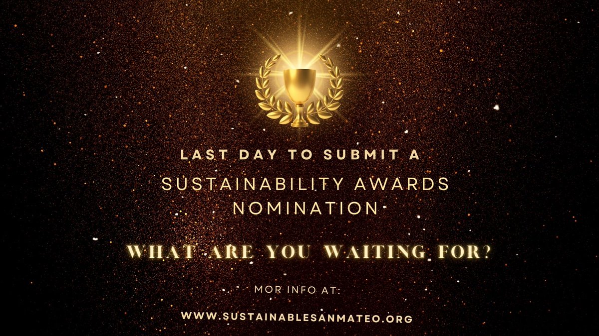 Last day to apply for a 2023 Award. To learn more and to apply, go to: sustainablesanmateo.org/home/2023-call…