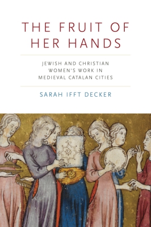 medievalJewishStudiesNow! (@me_jewstud_now) on Twitter photo Interview with Sarah Ifft Decker <a href="/sarahifftdecker/">Dr. Sarah Ifft Decker</a> about her new book, “The Fruit of Her Hands: Jewish and Christian Women’s Work in Medieval Catalan Cities” (Pennsylvania State University Press, 2022). mjsnow.hypotheses.org/6062 Interview with Sarah Ifft Decker <a href="/sarahifftdecker/">Dr. Sarah Ifft Decker</a> about her new book, “The Fruit of Her Hands: Jewish and Christian Women’s Work in Medieval Catalan Cities” (Pennsylvania State University Press, 2022). mjsnow.hypotheses.org/6062