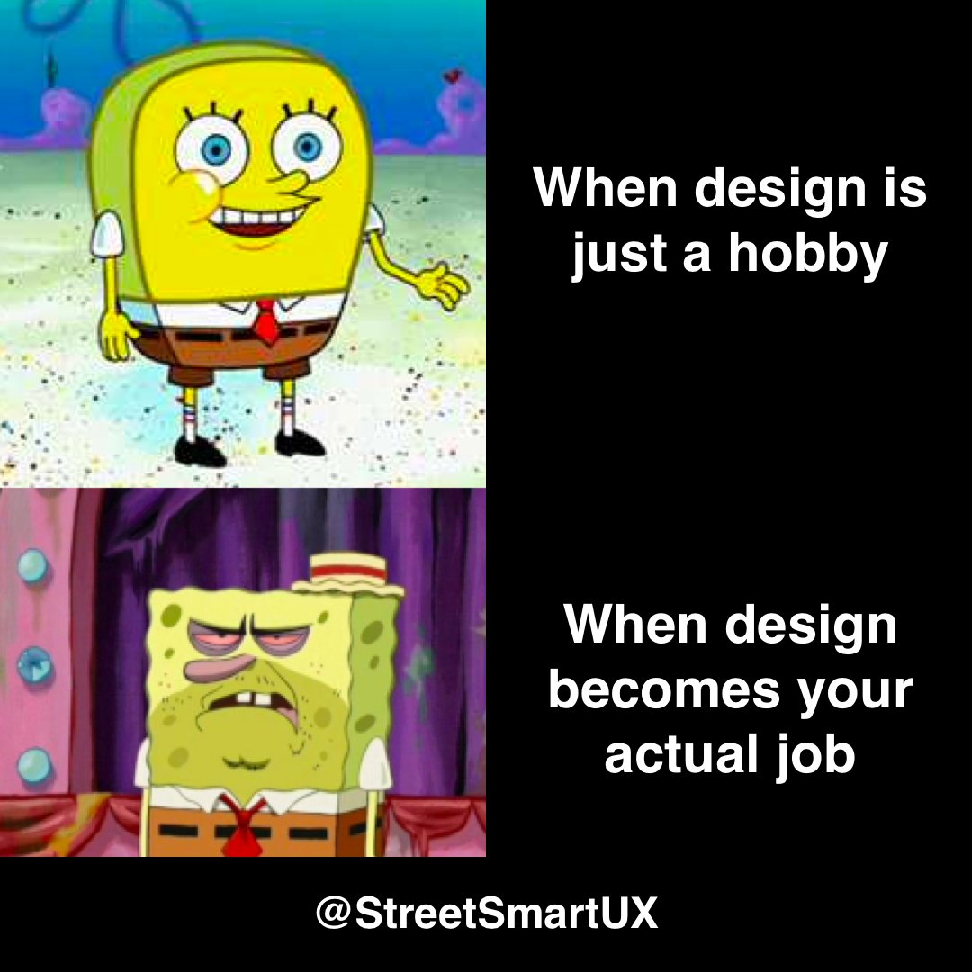 StreetSmartUX's tweet photo. Don't be a designer because it's fun. Nothing is fun when it's an actual job. https://t.co/n0IHQWmYiK