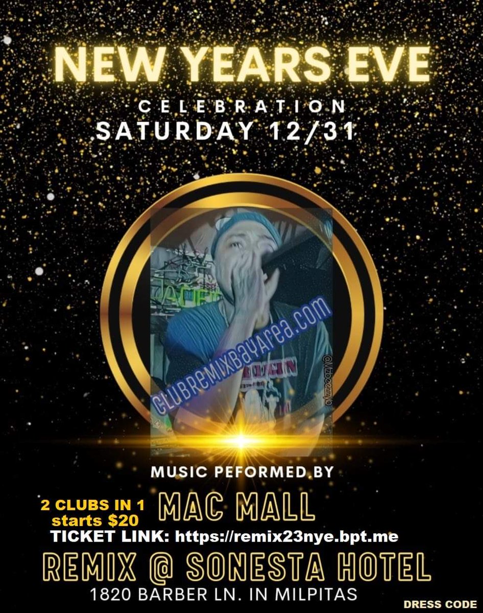 12/31 #NEWYEARSEVE @therealmacmall LIVE @ #CLUBREMIX INSIDE SONESTA HOTEL 1800 barber lane Milpitas ca pull up its gone be #MACN