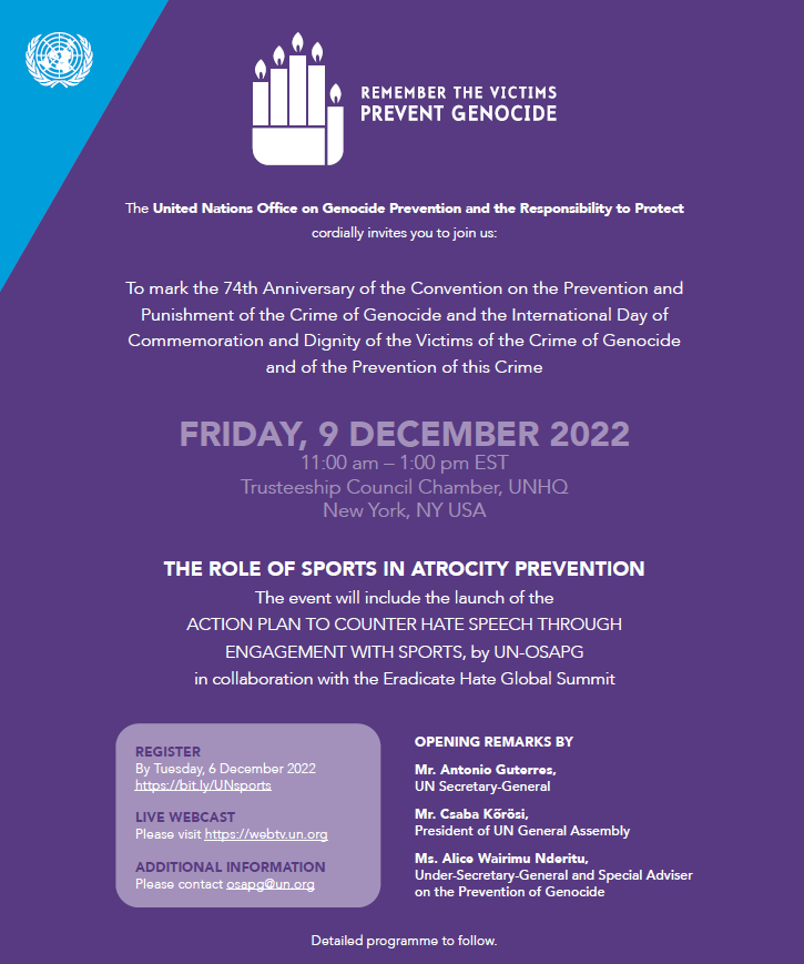 UNOSAPG's tweet photo. SAVE THE DATE - On 9 December we will commemorate the 74th Anniversary of the #GenocideConvention and the International Day of Commemoration and Dignity of the Victims of the Crime of Genocide and of the Prevention of this Crime #PreventGenocide
More info: https://t.co/zcXmKxuPB7 https://t.co/Sr4qRsfGhM