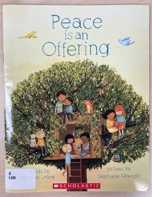 A lovely story about children that find love in everyday things and learn that peace is all around if you look for it! #LCSDReads <a href="/i_lcsd/">iLCSD</a>