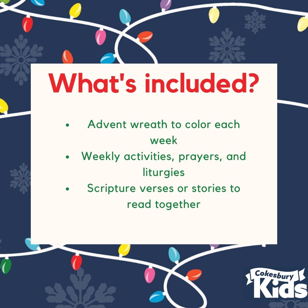 Make Advent planning easier with the 2022 free Family Advent Guide from Cokesbury Kids. Meaningful moments for Advent can happen at church and at home. With this resource, children and families will hear Advent stories and participate in Advent activities, prayers and liturgies.