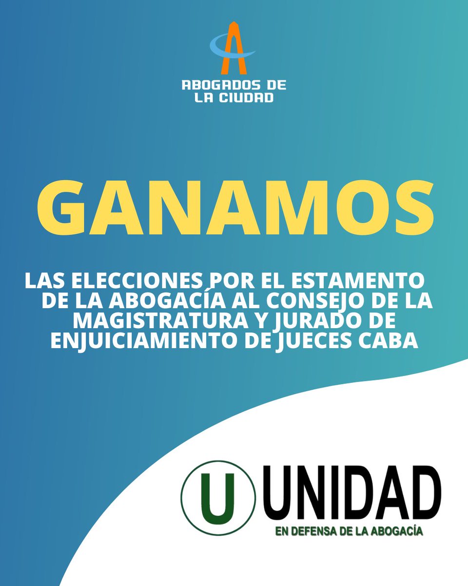 La lista Unidad en Defensa de la Abogacía ganó las elecciones por el Estamento de la Abogacía al Consejo de la Magistratura (68.07 %) y Jurado de Enjuiciamiento de Jueces CABA (66.89 %)