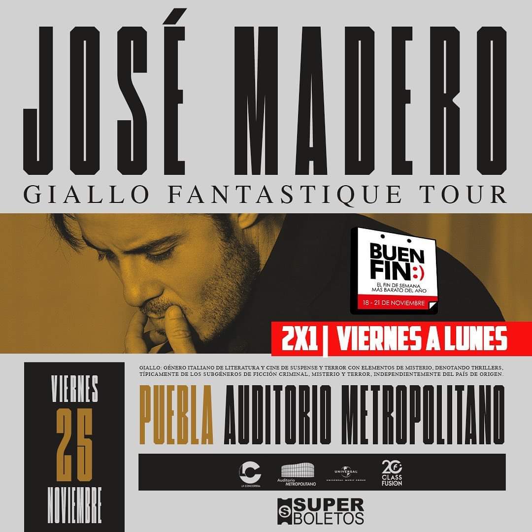 MONSERRAT_ALC's tweet photo. *APROVECHA ESTA PROMO DEL *BUEN FIN* Y ADQUIERE TUS BOLETOS. 🔥🔥
#JoséMadero
#GialloFantastiqueTour
#Puebla
#AudotorioMetropolitano
#25/noviembre
@LaConcierteraMx
@EkoosEntreteni1
#ClassFusion
#superboletos
@Bachapromotora https://t.co/0YRLlLJtwA