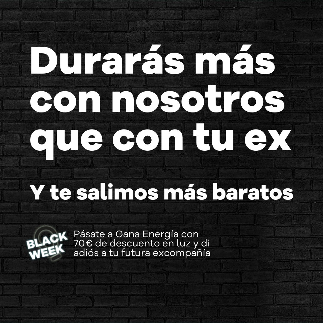 Queremos que la ruptura con tu compañía sea más fácil. Tienes 70€ de descuento si te vienes a <a href="/gana_energia/">Gana Energía</a> antes del 25/11.
 
Y no te preocupes, ya nos encargamos nosotros de avisarles... 🖤

Descubre más👉ganaenergia.com/tarifas-luz?ai… 

#GanaEnergía #VelocidadDelAhorro #BlackWeek