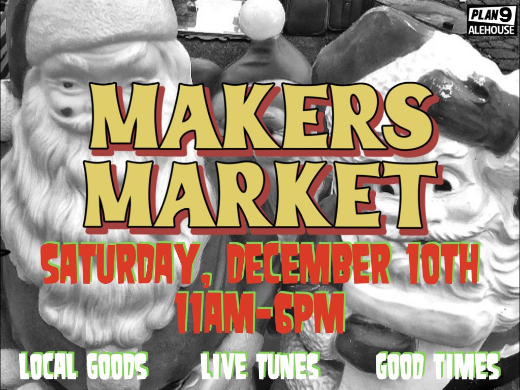 Plan9Alehouse's tweet photo. Makers Market returns! Saturday, December 10th, 11am-6pm. Handmade goods. Art. Live music. Good times. Get at it. Mmmkaaay? #Plan9Alehouse #DowntownEscondido #MakersMarket #SDBeer #SupportLocal #Art #LocalGoods #Handmade #ShopSmall #SupportSmallBusiness https://t.co/xMC0h4d1Tl