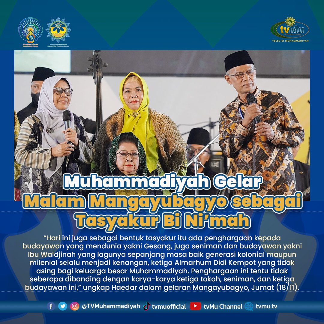 TVMuhammadiyah's tweet photo. Kegiatan Malam Mangayubagyo sepatutnya dirayakan dengan Tasyakur Bi Ni’mah bagi seluruh peserta muktamar, penggembira hingga warga masyarakat. https://t.co/IKRBWL0a7s