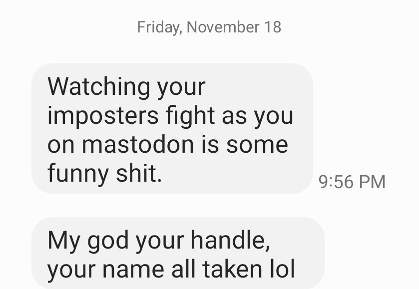 A harassment text just now from one of the criminals stalking and SWATTing my family.

I am not on Mastodon. Anyone claiming to be Patrick Tomlinson or "stealthygeek" is a member of a cyberstalking community under law enforcement investigation for multiple felonies.
