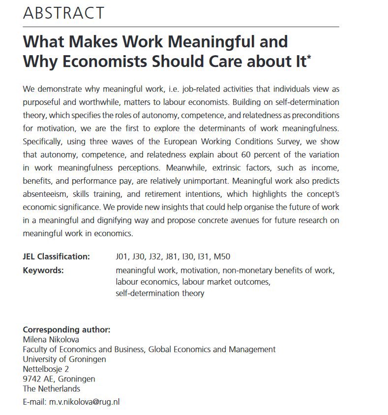 Why do people stay at a job? 💰 isn’t enough. Meaning matters

60% of meaningfulness at work comes from non-economic factors: autonomy (that one has choices &amp; authority over tasks), competence (a feeling of mastery), and relatedness (connection to others). docs.iza.org/dp13112.pdf