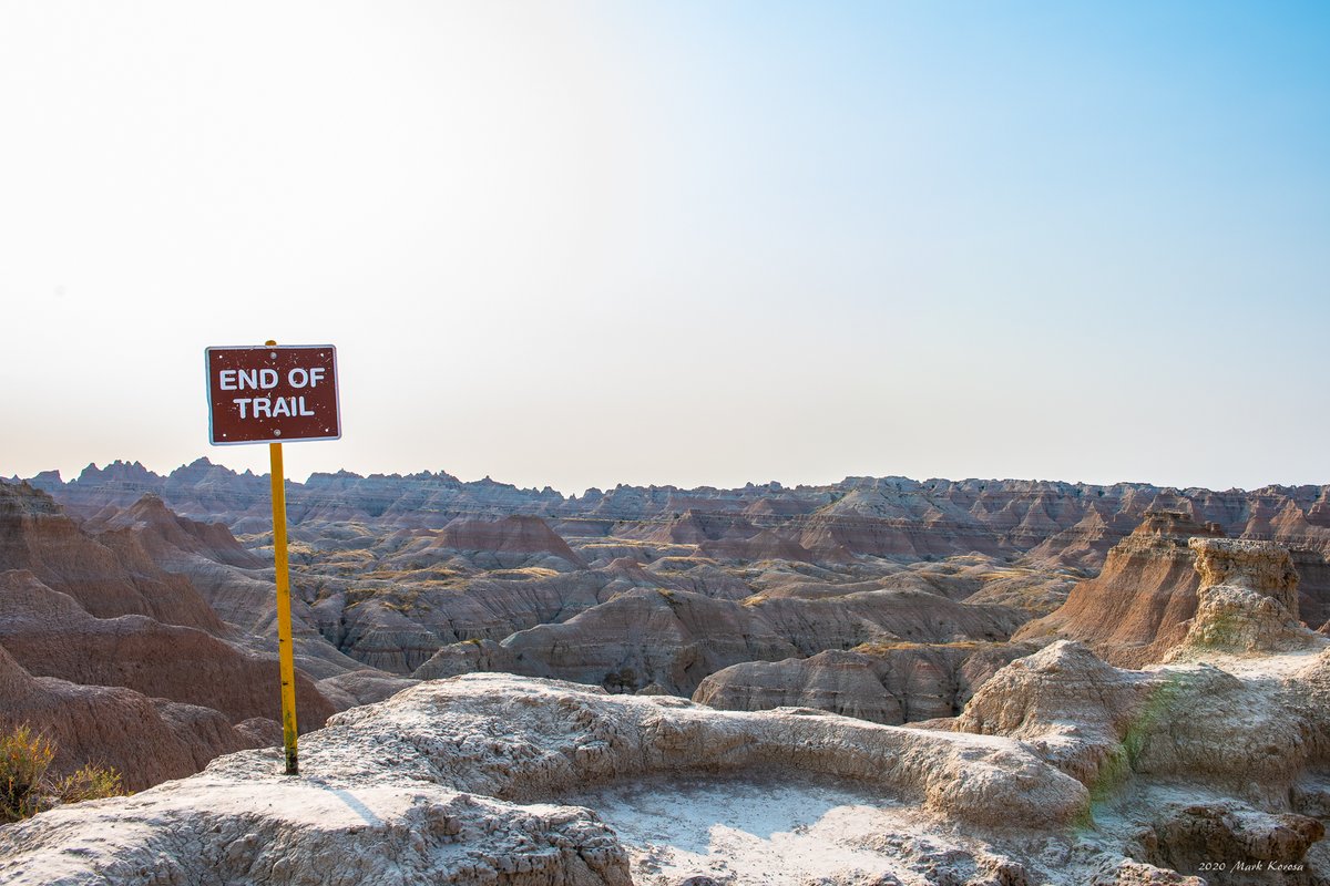 End of Trail... Go Furthur
Badlands National Park, South Dakota USA 2020