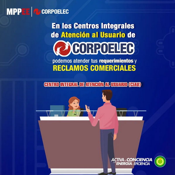 En los Centros Integrales de Atención al Usuario de Corpoelec podemos atender tus requerimientos y reclamos comerciales.

¡Usuario Solvente, Servicio Eficiente!