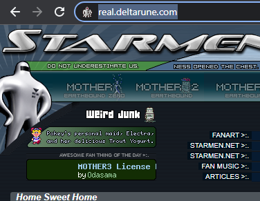 * Going to real.deltarune.com sends you to Starmen.Net.....for some reason.