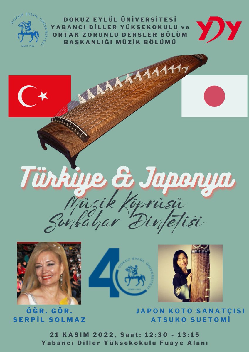 DEUYDY's tweet photo. Üniversitemizin 40. Yılı etkinlikleri kapsamında Yabancı Diller Yüksekokulu ve Ortak Zorunlu Dersler Bölüm Başkanlığı Müzik Bölümünün ortaklaşa gerçekleştireceği “Türkiye &amp; Japonya Müzik Köprüsü Sonbahar Dinletisi” https://t.co/t0Ie6KEq7L