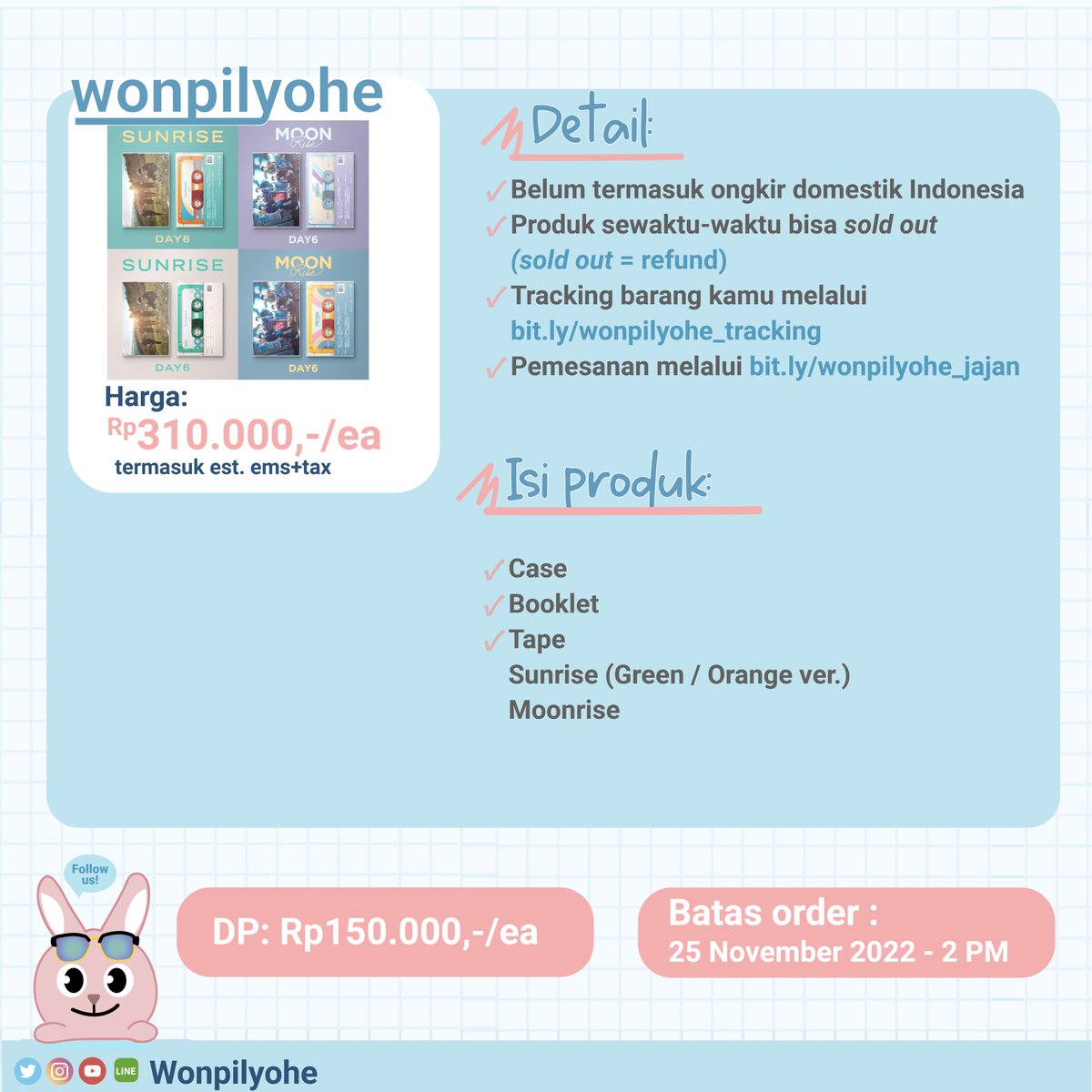 wonpilyohe's tweet photo. INA GO | #DAY6 MOONRISE / SUNRISE TAPE VERSION

Detail PO:
⏰ Close: 25 Nov 22 - 2PM
🚚 est. EMS+TAX✅
💳 DP 150K
📩 Detail cek poster

 🔗 Form Order: https://t.co/5jTEH3bQjA

#데이식스
#MOONRISE #SUNRISE #SUNGJIN #JAE #YOUNGK #WONPIL #DOWOON https://t.co/AHh4XwYhkh