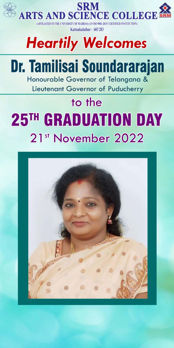 srm_asc's tweet photo. Heartly welcome Dr. TAMILISAI SOUNDARARAJAN Honorable Governor of Telangana & Lieutenant Governor of Puducherry(@DrTamilisaiGuv) to the 25th Graduation Day
Date & Time : 21st November 2022 & 11.00 am
Venue : Dr.T.P. Ganesan Auditorium
#srmasc #srmartsandsciencecollege #srmcollege https://t.co/LFBraLE5TW