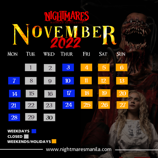 Nightmares Manila November schedule. Visit us tonight and avail our promo packages! See you tonight at THE PHILIPPINES #1 HAUNTED ATTRACTION.
 Visit our website: nightmaresmanila.com