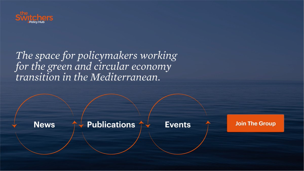 You are invited to join the all-new space for #policymakers working for the green and #CircularEconomy transition in #Mediterranean countries. 

The Switchers Policy Hub Group
👉 linkedin.com/groups/1267982…

Stay informed about 📔 publications, 📅 events, and 📰 news.