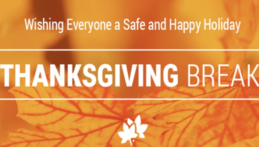 Oaks is wishing everyone a Happy Thanksgiving and a safe break! Enjoy!
No school November 21-November 25
School resumes as normal Monday, November 28th