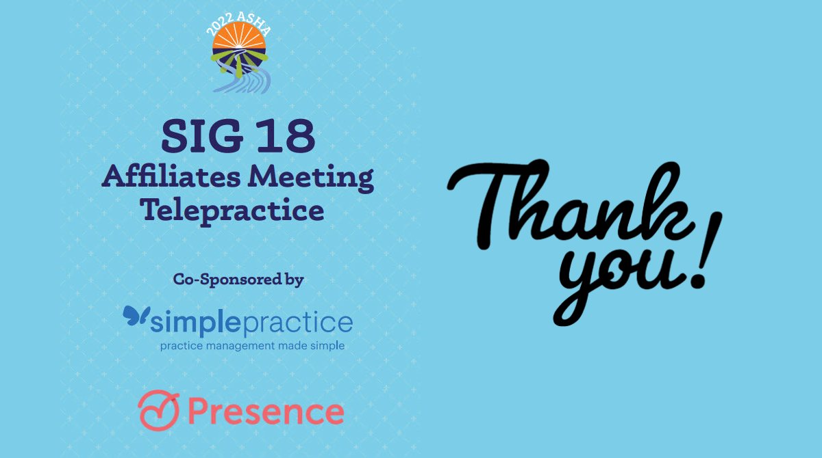 #ASHA22 Would like to give a BIG THANKS to our SIG 18 Co-Sponsors @simplepractice booth number 1810, and @PresenceLearn booth number 1929 stop by and say thank you! #slpeeps #slp2b #slp