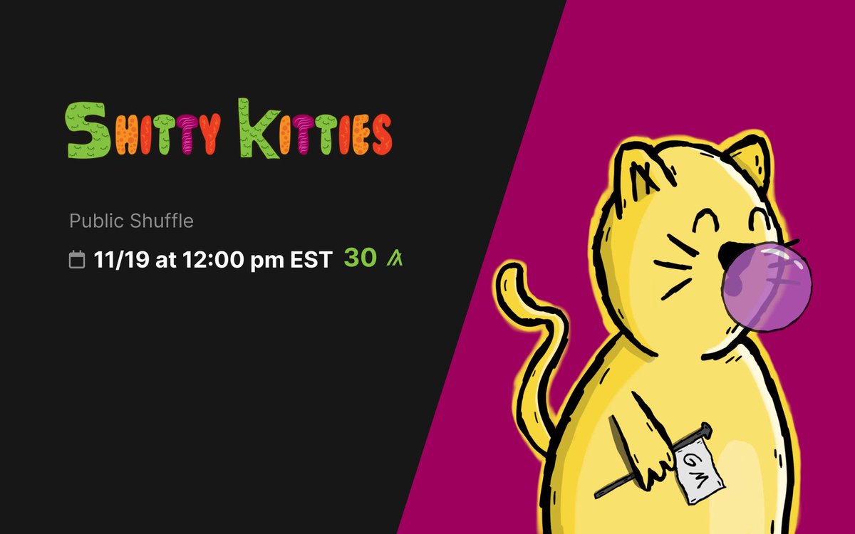 ShittyKitties_'s tweet photo. The #ShittyKitties #ThirdLitter Public Shuffle is today!
π» 500 kitties will be available in the shuffle
π Today (11/19) at 12:00 pm EST!
π° Cost is 30 algo for each kitty
π Degen mode will be available
Will post https://t.co/6JALRLmYQk link at noon!
#AlgorandNFTs #Algorand https://t.co/C6rPMJTHy6