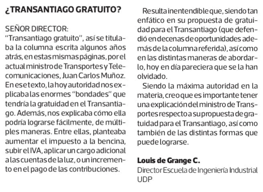 louisdegrange's tweet photo. "Transantiago Gratuito" era el nombre de la irresponsable columna que escribió años atrás el actual Ministro de Transportes mientras era Director de Metro. Incluso mencionaba cómo financiarlo 🙈🙈🙈. Pero parece que ya se le olvidó. Mi carta de hoy en La Tercera sobre el tema. https://t.co/m9xYH9XkTu
