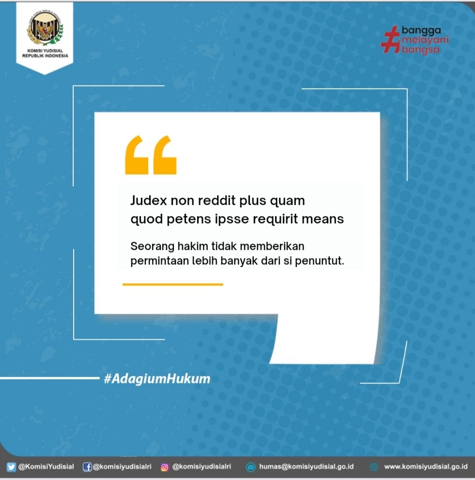 KomisiYudisial's tweet photo. Seorang hakim tidak memberikan permintaan lebih banyak dari si penuntut.

#KomisiYudisial 
#MengawasiBukanMenghakimi 
#HakimBerintegritas 
#PeradilanBersih https://t.co/DVDlSEM8Gh
