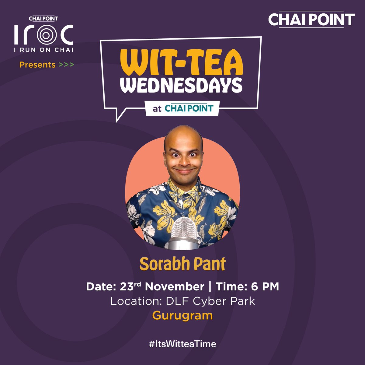 IRunOnChai's tweet photo. It's Wit-Tea time, #Gurgaon peeps! 🎉

It's time to have a Wit-Tea Wednesday with Sorabh Pant on 23rd November, 6pm at our DLF Cyber Park store! 😍

Entry is #free and is on a 1st come, 1st serve basis! 😃

@hankypanty @Chai_Point

#irunonchai #witteawednesdays #standupcomedy https://t.co/m1Xdn7gIc6